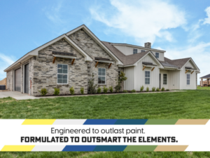 Engineer to outlast paint. Formulated to outsmart the elements.